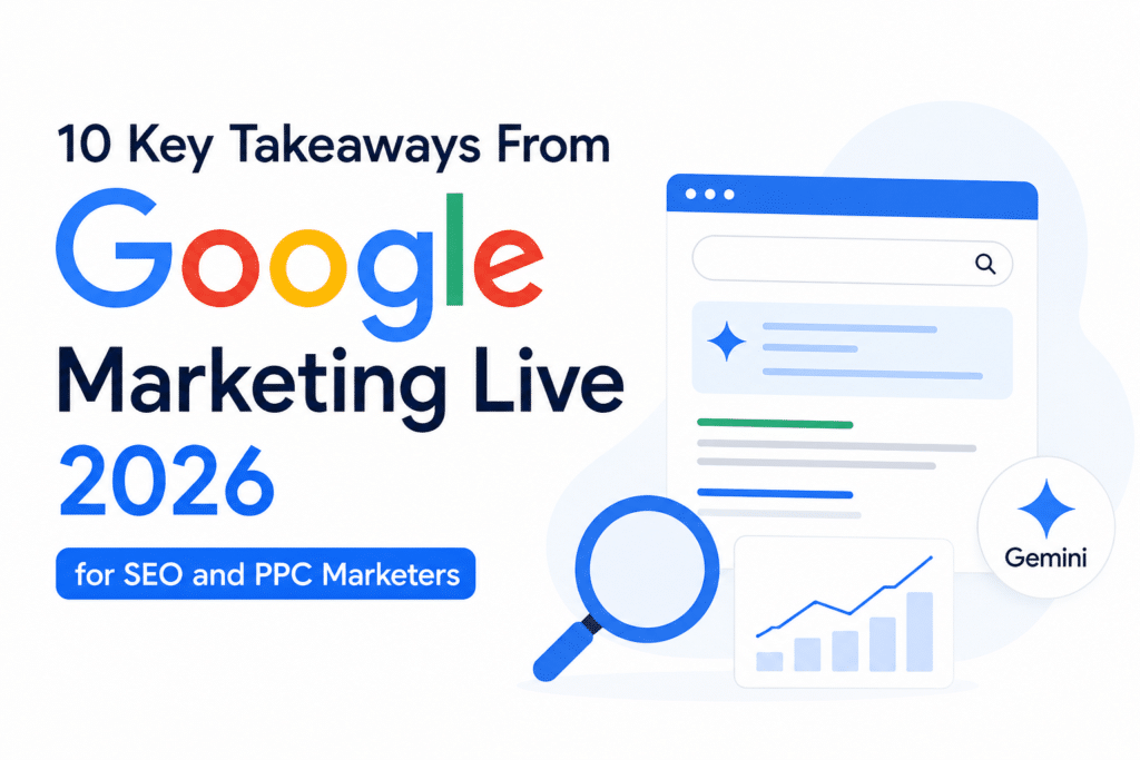 10 Key Takeaways from Google Marketing Live 2026